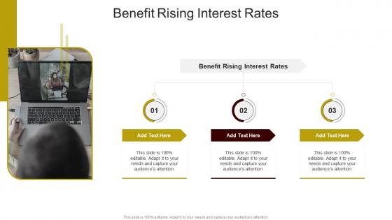 Benefit Rising Interest Rates In Powerpoint And Google Slides Cpb