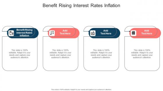 Benefit Rising Interest Rates Inflation In Powerpoint And Google Slides Cpb