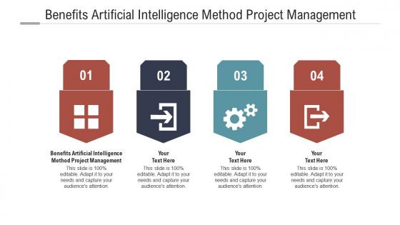 Benefits artificial intelligence method project management ppt powerpoint presentation model master slide cpb
