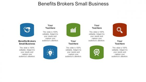 Benefits brokers small business ppt powerpoint presentation pictures skills cpb