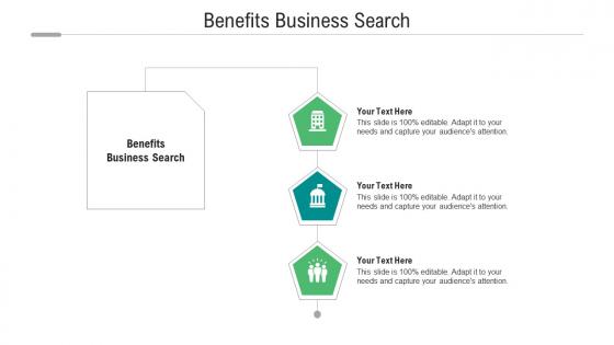 Benefits business search ppt powerpoint presentation inspiration brochure cpb