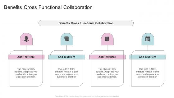 Benefits Cross Functional Collaboration In Powerpoint And Google Slides Cpb