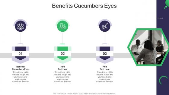 Benefits Cucumbers Eyes In Powerpoint And Google Slides Cpb