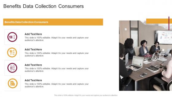 Benefits Data Collection Consumers In Powerpoint And Google Slides Cpb