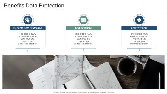 Benefits Data Protection In Powerpoint And Google Slides Cpb
