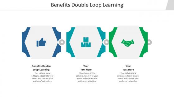 Benefits double loop learning ppt powerpoint presentation outline good cpb