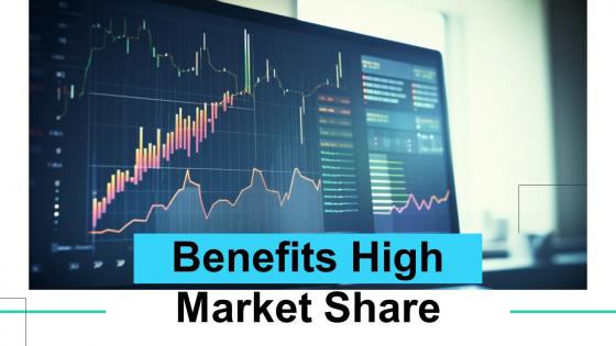 Benefits High Market Share Powerpoint Presentation And Google Slides ICP