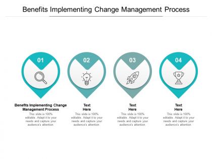 Benefits implementing change management process ppt powerpoint slides cpb