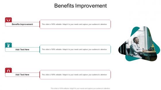 Benefits Improvement In Powerpoint And Google Slides Cpb