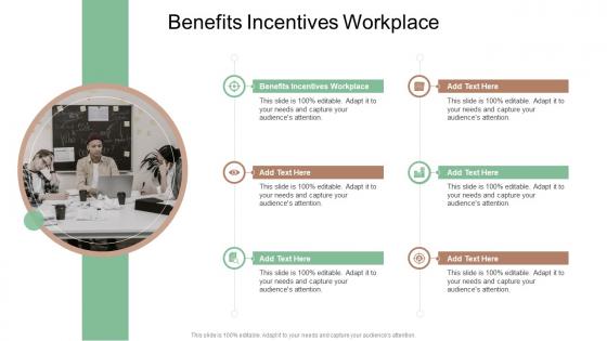 Benefits Incentives Workplace In Powerpoint And Google Slides Cpb