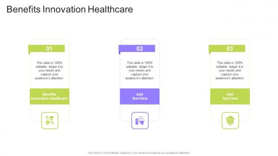 Benefits Innovation Healthcare In Powerpoint And Google Slides Cpb