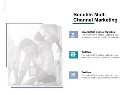 Benefits multi channel marketing ppt powerpoint presentation infographic template templates cpb