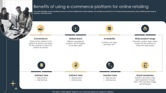 Benefits Of Using E Commerce Platform For Online Retailing E Commerce Marketing Strategies