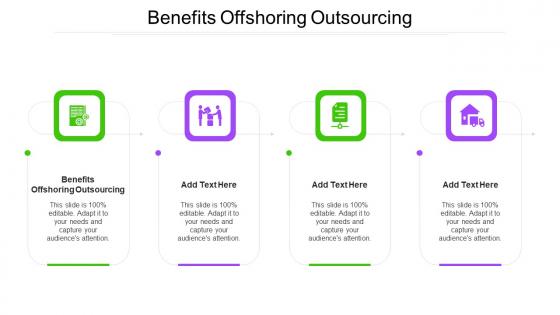 Benefits Offshoring Outsourcing In Powerpoint And Google Slides Cpb