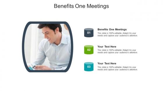 Benefits one meetings ppt powerpoint presentation styles skills cpb