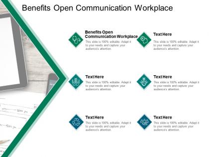 Benefits open communication workplace ppt powerpoint model cpb