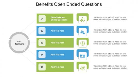 Benefits Open Ended Questions Ppt Powerpoint Presentation Ideas Shapes Cpb