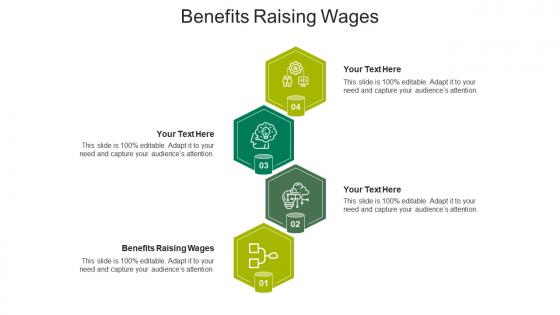 Benefits raising wages ppt powerpoint presentation slides infographic template cpb