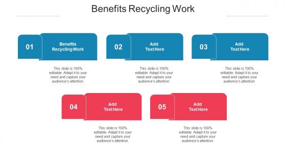 Benefits Recycling Work Ppt Powerpoint Presentation Ideas Format Ideas Cpb