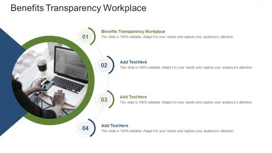 Benefits Transparency Workplace In Powerpoint And Google Slides Cpb