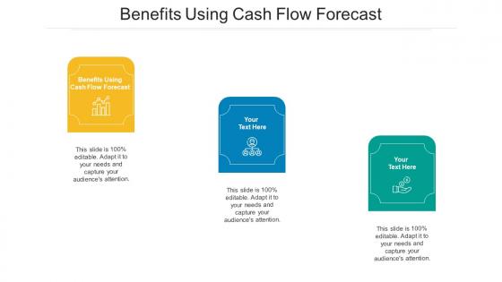 Benefits using cash flow forecast ppt powerpoint presentation infographic template themes cpb