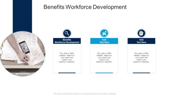 Benefits Workforce Development In Powerpoint And Google Slides Cpb