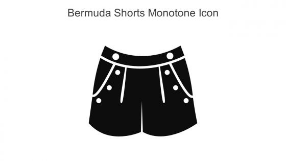 Bermuda Shorts Monotone Icon In Powerpoint Pptx Png And Editable Eps Format