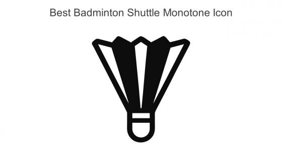 Best Badminton Shuttle Monotone Icon In Powerpoint Pptx Png And Editable Eps Format