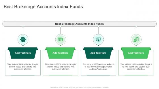 Best Brokerage Accounts Index Funds In Powerpoint And Google Slides Cpb