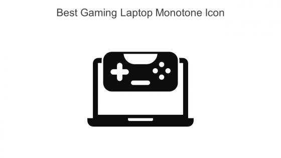 Best Gaming Laptop Monotone Icon In Powerpoint Pptx Png And Editable Eps Format