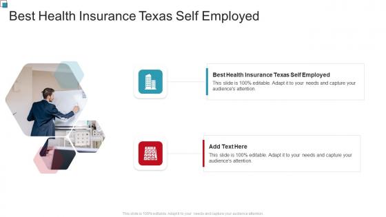 Best Health Insurance Texas Self Employed In Powerpoint And Google Slides Cpb