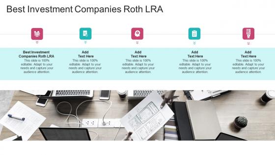 Best Investment Companies Roth LRA In Powerpoint And Google Slides Cpb