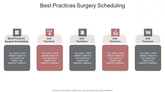 Best Practices Surgery Scheduling In Powerpoint And Google Slides Cpb