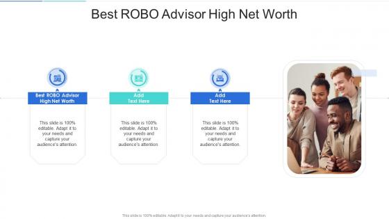 Best Robo Advisor High Net Worth In Powerpoint And Google Slides Cpb