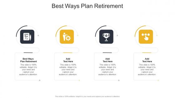 Best Ways Plan Retirement In Powerpoint And Google Slides Cpb