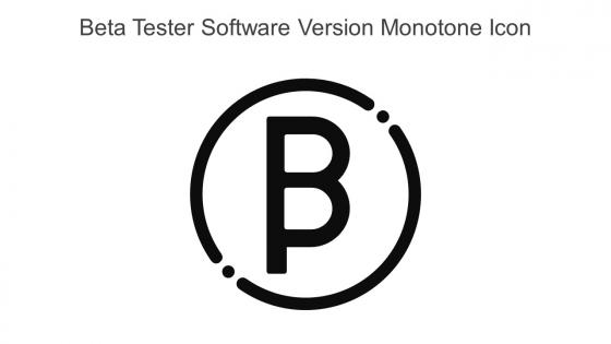 Beta Tester Software Version Monotone Icon In Powerpoint Pptx Png And Editable Eps Format