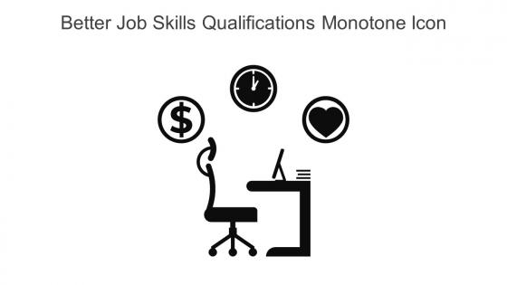 Better Job Skills Qualifications Monotone Icon In Powerpoint Pptx Png And Editable Eps Format