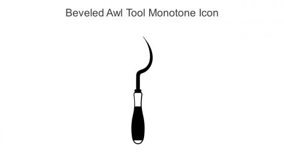 Beveled Awl Tool Monotone Icon In Powerpoint Pptx Png And Editable Eps Format
