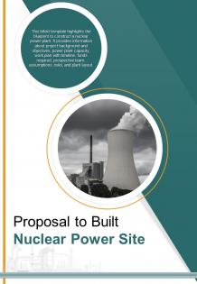 Bi fold proposal to built nuclear power site document report pdf ppt template one pager