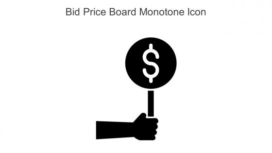 Bid Price Board Monotone Icon In Powerpoint Pptx Png And Editable Eps Format