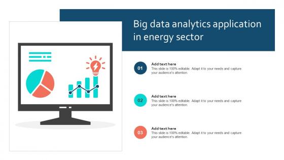 Big Data Analytics Application In Energy Sector
