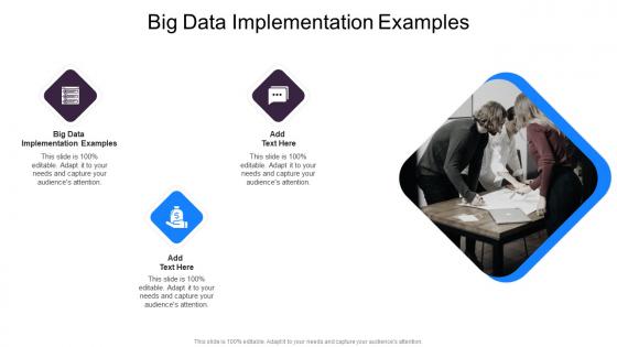 Big Data Implementation Examples In Powerpoint And Google Slides Cpb
