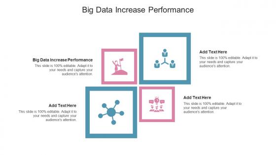 Big Data Increase Performance In Powerpoint And Google Slides Cpb