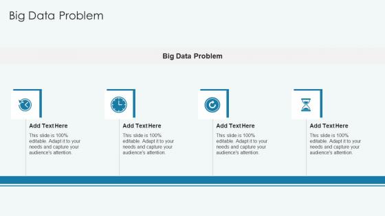 Big Data Problem In Powerpoint And Google Slides Cpb