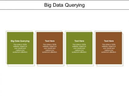 Big data querying ppt powerpoint presentation layout cpb