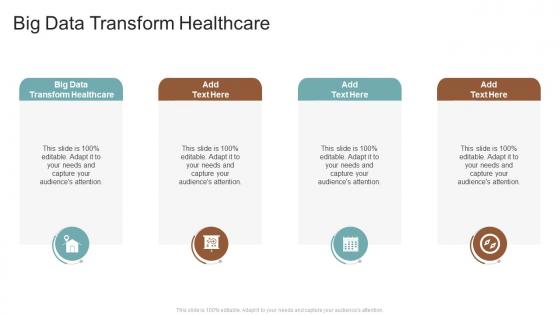 Big Data Transform Healthcare In Powerpoint And Google Slides Cpb