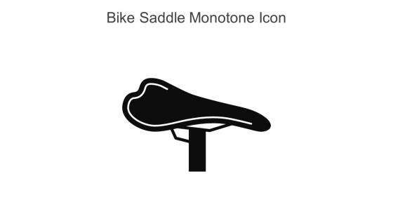 Bike Saddle Monotone Icon In Powerpoint Pptx Png And Editable Eps Format