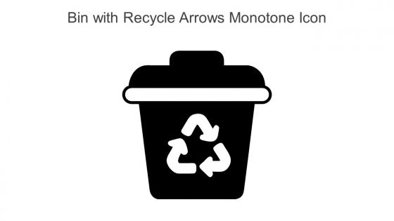 Bin With Recycle Arrows Monotone Icon In Powerpoint Pptx Png And Editable Eps Format