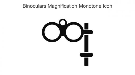 Binoculars Magnification Monotone Icon In Powerpoint Pptx Png And Editable Eps Format