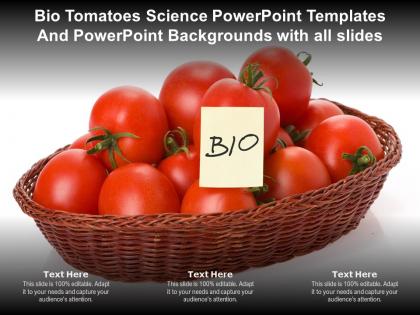 Bio tomatoes science powerpoint templates backgrounds with all slides ppt powerpoint